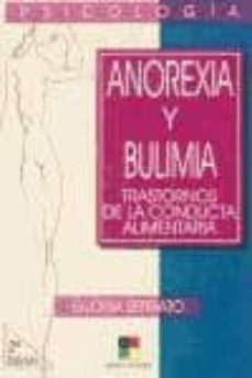 anorexia y bulimia, trastornos de la conducta alimentaria-gloria serrato azat-9788495598103