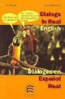 dialogs in real english = dialogos en español real-9788495959003