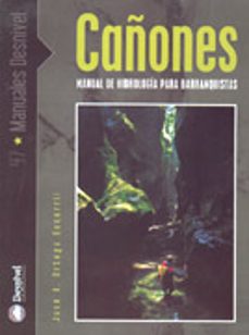 cañones: manual de hidrologia para barranquistas-9788496192003