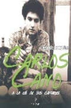 carlos cano: a la luz de sus cantares-diego de los santos lopez-9788496416703