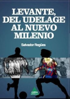 levante, del udelage al nuevo milenio-salvador regues-9788496419803