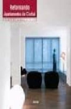 reformando apartamentos de ciudad (ed. bilingue ingles-español)-9788496429703