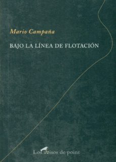 bajo la linea de flotacion-mario campaña-9788496508903