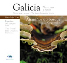 ananiños do bosque: cogomelos= enanitos del bosque: setas= the fo rest s little dwarves: mushrooms (ed. multilingue gallego-castellano-ingles)-9788496526303
