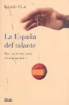 la españa del talante: diario de dos años de desgobierno-9788496626003