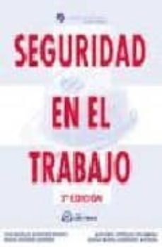 seguridad en el trabajo (3ª ed.)-jose manuel sanchez rivero-9788496743403