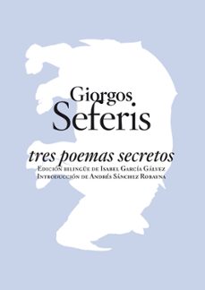 tres poemas secretos (ed. bilingue)-giorgos seferis-9788496775503