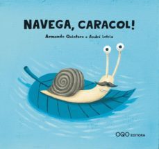 ¡navega, caracol! (coleccion caracoles)-9788496788503