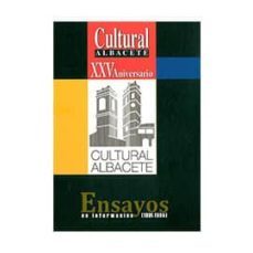 cultural albacete. xxv aniversario: ensayos de informacion (1991- -1995)-9788496800403