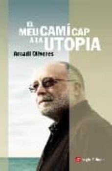el meu cami cap a la utopia-9788496970403