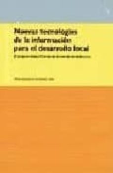 nuevas tecnologias de la informacion para el desarrollo local: el proyecto adapt-nutrias del suroccidente asturias-9788497040303