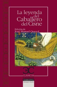 la leyenda del caballero del cisne (ebook)-jose manuel querol-9788497406703