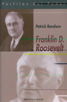 franklin d. roosevelt (perfiles del poder)-patrick renshaw-9788497425803