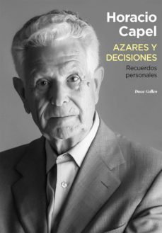 azares y decisiones-horacio capel-9788497442503