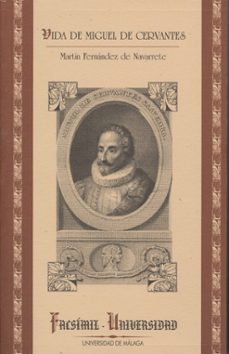 vida de miguel de cervantes (contiene carta de cervantes y arbol genealogico) (facsimil)-9788497470803