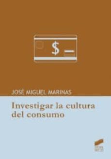investigar la cultura de consumo-9788497568203