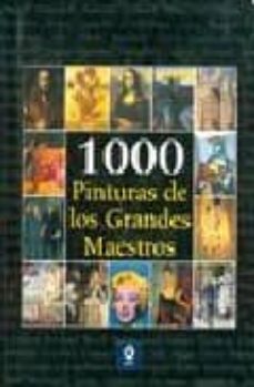 (pe) 1000 pinturas de los grandes maestros-9788497649803