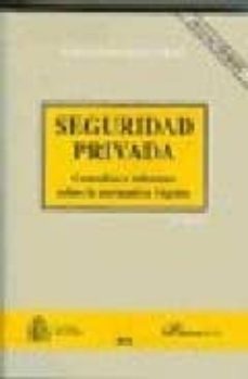 seguridad privada. consultas e informes sobre la normativa vigent e-paloma gomez bravo palacios-9788497729703