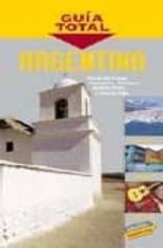 argentina (guia total) (4ª ed.)-maria gabriela pagella-9788497761703