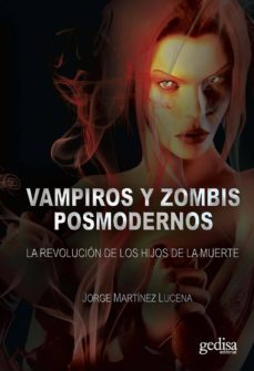 vampiros y zombies postmodernos (ebook)-jorge martinez lucena-9788497846103