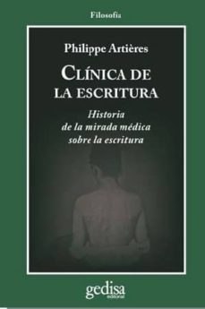 clinica de la escritura-philippe artieres-9788497848503
