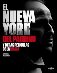 el nueva york de el padrino y otras familias de la mafia-9788497858403