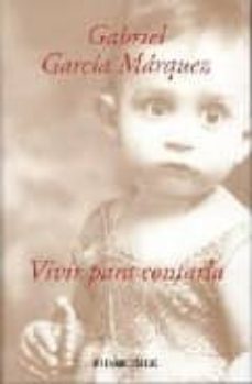 vivir para contarla-9788497934503