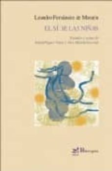el si de las niñas (estudio y nortas de adolf piquer vidal y alex martin escriba-leandro fernandez de moratin-9788497950503