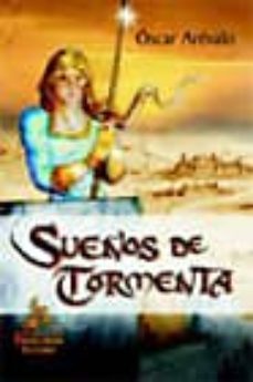sueños de tormenta-oscar arevalo-9788498021103