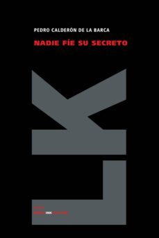 nadie fie su secreto-pedro calderon de la barca-9788498164503