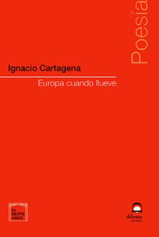 europa cuando llueve-ignacio cartagena-9788498277203