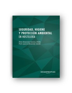 seguridad, higiene y proteccion ambiental en hosteleria-pedro ignacio benavente jareño-elena benavente garcia-9788498393903