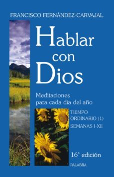 hablar con dios (t. iii) (16ª ed.)-francisco fernandez carvajal-9788498400403