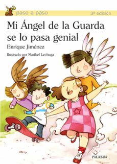 mi angel de la guarda se lo pasa genial (ilustrado por maribel le chuga)-9788498402803
