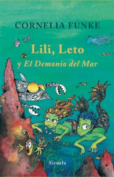 lili, leto y el demonio del mar-cornelia funke-9788498412703