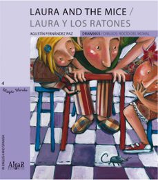 laura and the mice / laura y los ratones (magic words 4)-9788498451603