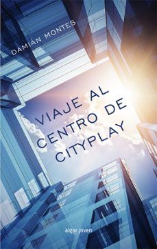 viaje al centro de cityplay-9788498457803