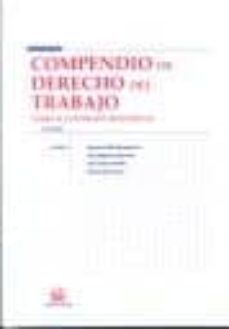 compendio de derecho del trabajo (t. ii): contrato individual (4ª ed.)-9788498766103