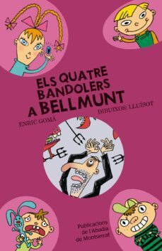 els quatre bandolers a bellmunt-enric goma-9788498831603