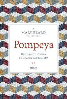 pompeya: historia y leyenda de una ciudad romana-9788498926903
