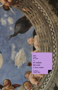 el truhan del cielo y loco santo (ebook)-felix lope de vega y carpio-9788498977103