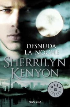 desnuda la noche (cazadores oscuros 9)-sherrilyn kenyon-9788499082103