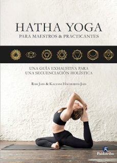 hatha yoga para maestros & practicantes-ram jain-kalyani hauswirth-9788499109503