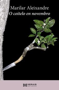 o coitelo en novembro-marilar aleixandre-9788499141503