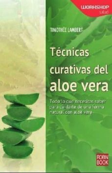 tecnicas curativas del aloe vera-timothee lambert-9788499173603