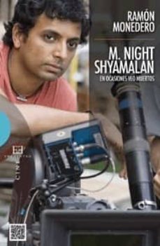 m. night shyamalan: en ocasiones veo muertos-ramon monedero-9788499201603