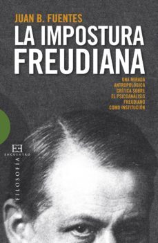 la impostura freudiana (ebook)-juan b. fuentes-9788499205403