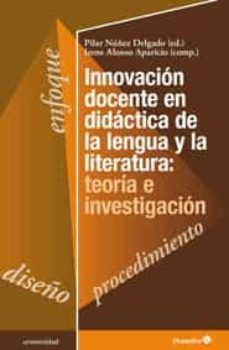 innovacion docente en didactica de la lengua y la literatura: teoria e investigacion-9788499217703