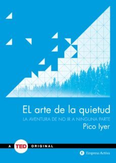el arte de la quietud (ebook)-pico iyer-9788499449203