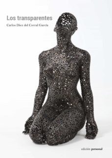 los transparentes-carlos diez del corral garcia-9788499469003
